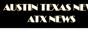 Austin Texas News